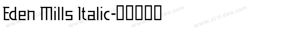 Eden Mills Italic字体转换